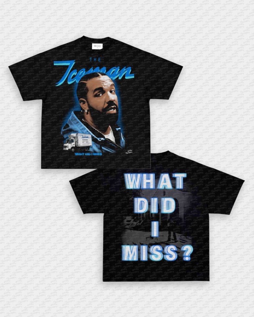 WHAT DID I MISS TEE - [DS]