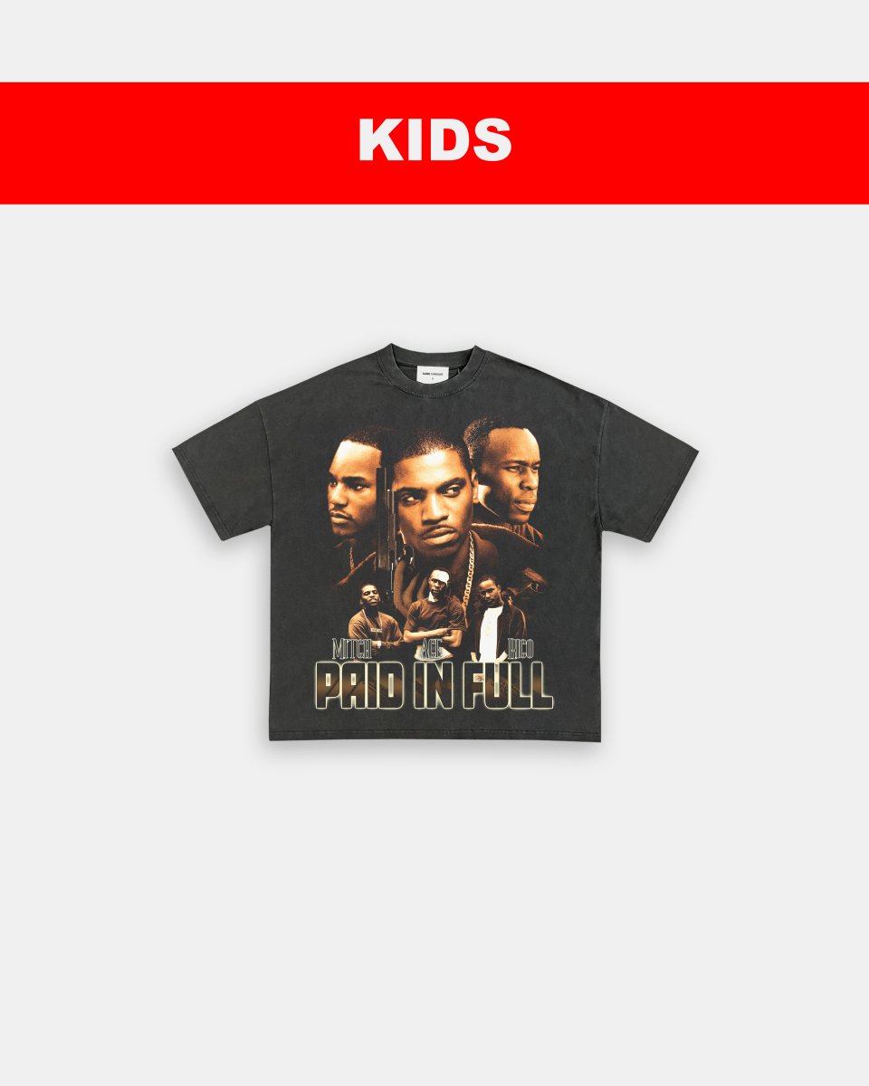 PAID IN FULL - KIDS TEE