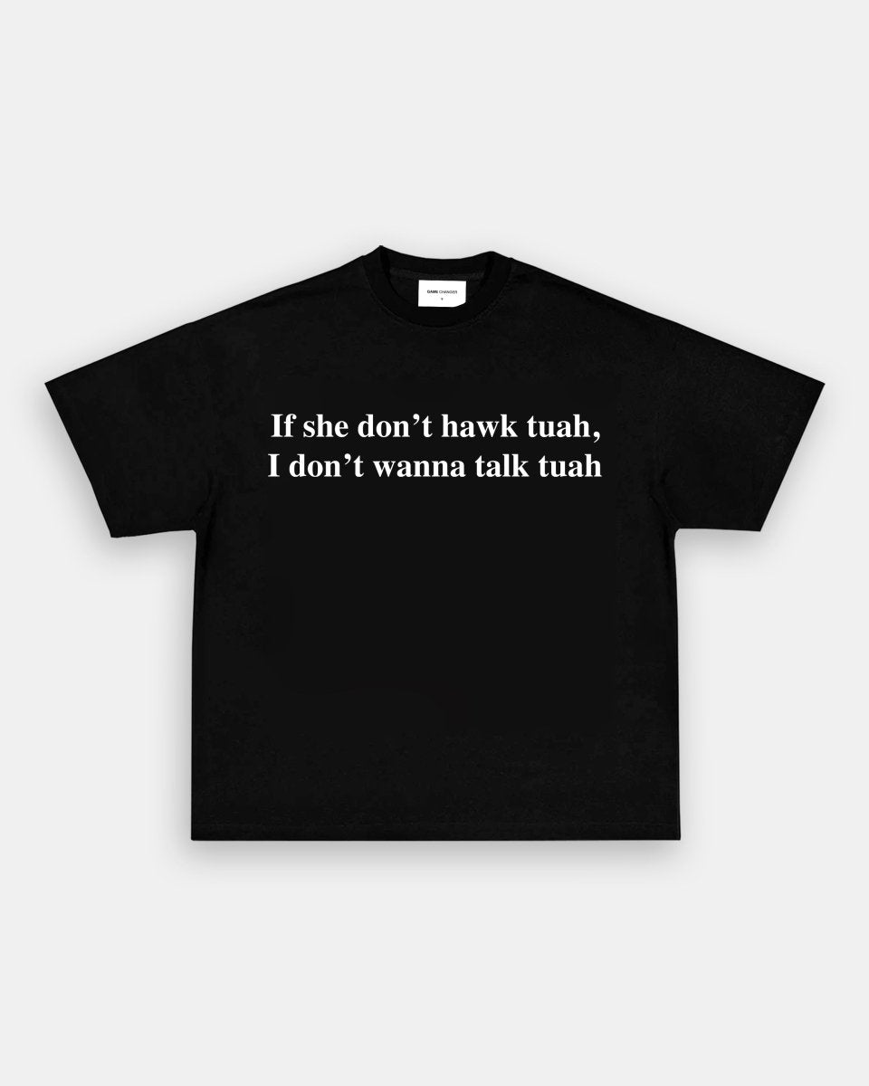 HAWK TUAH V2 TEE